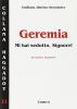 Geremia. Mi hai sedotto, Signore!