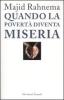 Quando la povert� diventa miseria