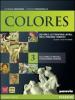 Colores. Con espansione online. Per le Scuole superiori vol.3