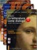 Il nuovo. La letteratura come dialogo. Ediz. rossa. Con espansione online. Per le Scuole superiori vol.3