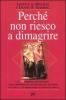 Perch� non riesco a dimagrire