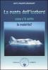 La punta dell'iceberg. Cosa c'� sotto la malattia