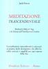 Meditazione trascendentale. Maharishi Mahesh Yogi e la scienza dell'intelligenza creativa