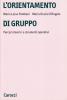 L' orientamento di gruppo. Percorsi teorici e strumenti operativi