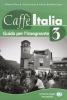Caff� Italia. Guida per l'insegnante vol.3