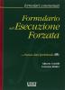 Formulario dell'esecuzione forzata. Con CD-ROM