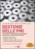La guida del Sole 24 Ore alle gestione delle PMI. La soluzione alle problematiche pi� tipiche della piccola e media impresa italiana