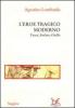 L' eroe tragico moderno. Faust, Amleto, Otello