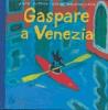 Gaspare a Venezia