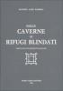 Dalle caverne ai rifugi blindati