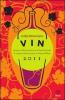 Vin 2011. Guida all'eccellenza nel vino italiano. Ediz. italiana e inglese