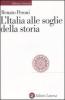 L' Italia alle soglie della storia