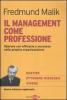 Il management come professione. Operare con efficacia e successo nella propria organizzazione