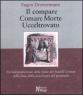Il compare-Comare morte-Ucceltrovato. Un'interpretazione delle fiabe dei fratelli Grimm sulla base della psicologia del profondo