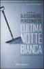 L' ultima notte bianca