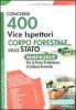 400 vice ispettori Corpo Forestale dello Stato. Manuale per la prova preliminare di cultura generale