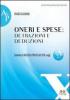 Oneri e spese. Detrazioni e duduzioni. Con CD-ROM