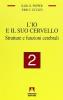 L' io e il suo cervello vol.2