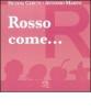 Rosso come... I piccoli libri dei colori
