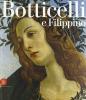 Botticelli e Filippino. L'inquietudine e la grazia nella pittura fiorenti