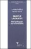 Pratiche lavorative. Studi pedagogici per la formazione