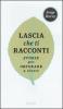 Lascia che ti racconti. Storie per imparare a vivere