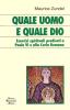 Quale uomo e quale Dio. Esercizi spirituali predicati a Paolo VI e alla curia romana