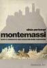 Montemassi. Terra e miniera in una comunit� della Maremma