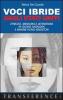 Voci ibride dagli Stati Uniti. Etnicit�, memoria e letteratura in Gloria Anzald�a e Maxine Hong Kingston