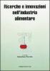Ricerche e innovazioni nell'industria alimentare. Atti del 1� Congresso italiano di scienza e tecnologia degli alimenti