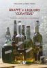 Grappe e liquori curativi. Con gemme, germogli, fiori e infiorescenze