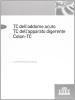 TC addome acuto. TC apparato digerente. Colon TC