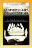 La spiritualit� dei fondatori. Il carisma di uomini e donne che hanno fondato gli istituti missionari