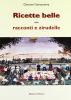 Ricette belle con racconti e zirudelle