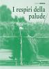 I respiri della palude