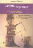 L' anima meccanica. Le visite in fabbrica in �Civilt� delle macchine� (1953-1957)