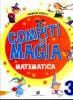 Compiti di magia. Matematica. Per la Scuola elementare vol.3