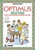 Optimus digitans. Morfologia e sintassi dei casi. Con grammatica tascabile e soluzioni. Per le Scuole superiori. Con CD-ROM vol.2