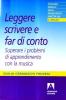 Leggere, scrivere, far di conto. Superare i problemi di apprendimento con la musica