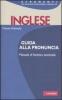 Inglese. Guida alla pronuncia