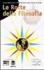 Le rotte della filosofia. Per le Scuole superiori. CD-ROM