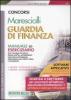 Marescialli. Guardia di finanza. Manuale ed eserciziario. Con software di simulazione
