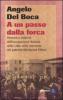 A un passo dalla forca. Atrocit� e infamie dell'occupazione italiana della Libia nelle memorie del patriota Mohamed Fekini