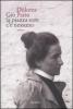 Gi� la piazza non c'� nessuno