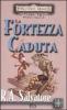 La fortezza caduta. The Cleric Quintet. Forgotten Realms vol.4