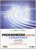Phoenomena LS1 LS2. Laboratorio. Corso di fisica per il biennio dei Licei scientifici. Licei scientifici delle scienze applicate