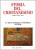 Storia del cristianesimo. Religione, politica, cultura. Le Chiese d'Oriente e d'Occidente (432-610)