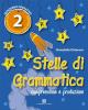 Stelle di grammatica. Per la Scuola elementare vol.2