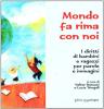 Il mondo fa rima con noi. I diritti di bambini e ragazzi per parole e immagini