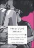Pressoch� amanti. Racconti d'amore e di vita di donne tra donne